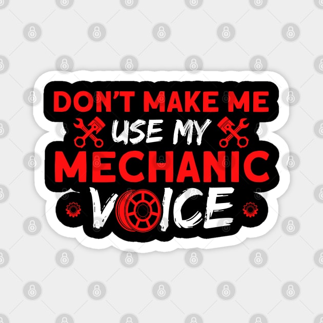 My Mechanic Voice Car Mechanic Magnet by Toeffishirts