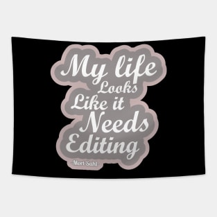 Life editing Tapestry