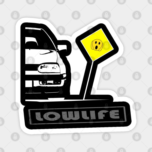 Low life - low rider Magnet by WOS