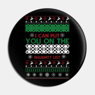 I can put you on the Naughty list Pin