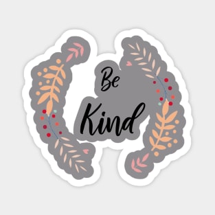 Be Kind Magnet