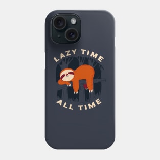 Lazzy time Phone Case