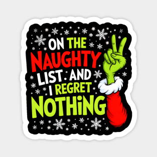 On the Naughty List & I Regret Nothing Grinch-Inspired Christmas Magnet