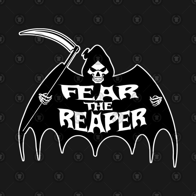 Fear the reaper - Fear The Reaper - Tank Top | TeePublic