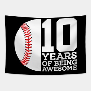 10 Years Of Being Awesome 10Th Birthday Baseball Tapestry