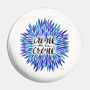 Blue Creme De Le Creme Pin