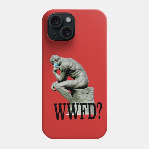 What would Fauci do? Phone Case by Zodiart