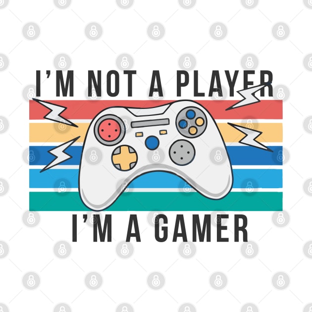 im not a player im a gamer by senpaistore101