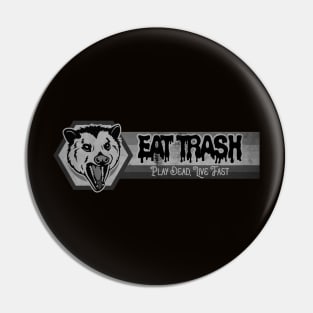 Play Dead Possum, Eat Trash BW Pin