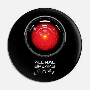 ALL HAL BREAKS LOOSE Pin