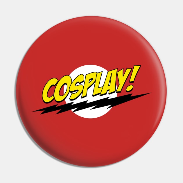 Cosplay Pin by weaponology