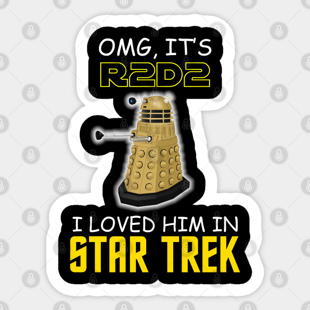 OMG, It's R-TWO-D-TWO - Humor - Sticker