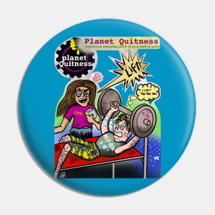 Pukey Products number 14 “Planet Quitness” Pin