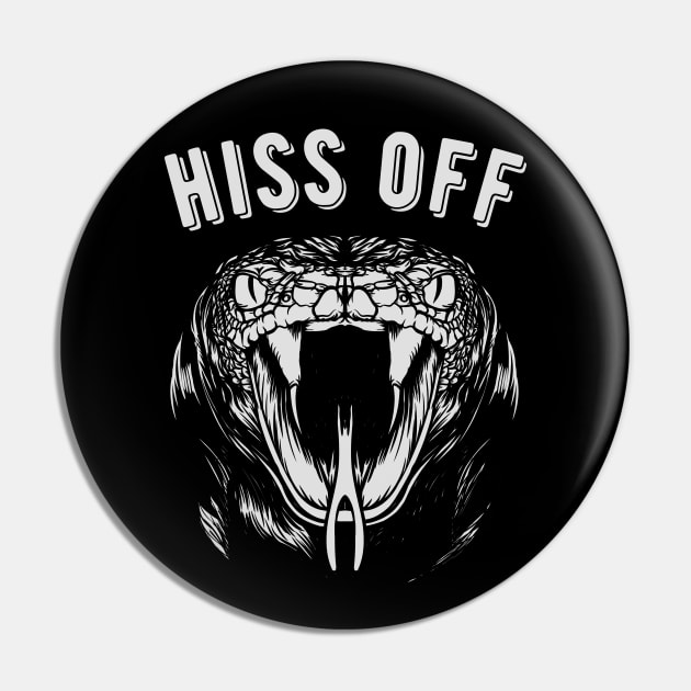 HISS OFF King Cobra Venomous Snake PISS OFF Pin by Print Cartel