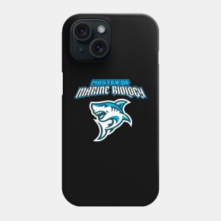 Master Of Marine Biology Phone Case