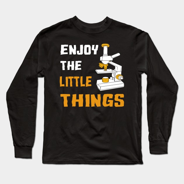 Enjoy The Little Things - Funny Microbiology Shirt Enjoy The Little Things - Funny Microbiology Shirt
