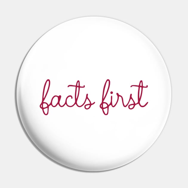 Facts First Pin by HeroGifts