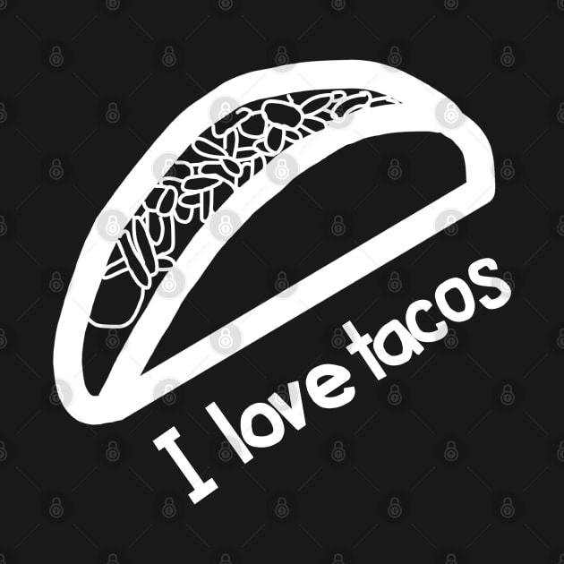 White Line I Love Tacos by ellenhenryart