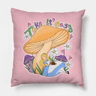 Take it Easy Alice Pillow