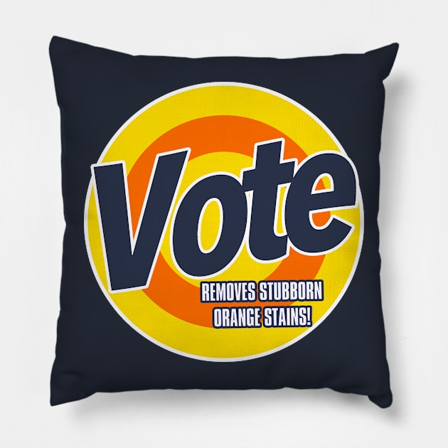 VOTE - Removes stubborn Orange Stains Pillow by Tainted