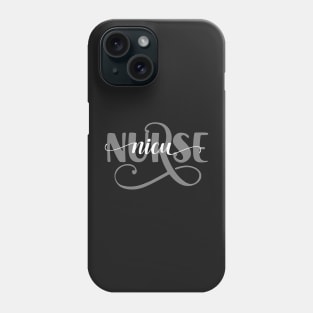 NICU Nurse Phone Case