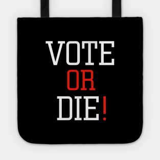 vote or die Tote