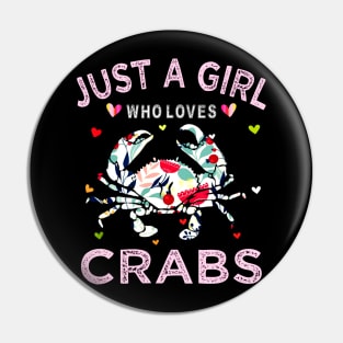 Just A Girl Who Loves Crab Gift Pin