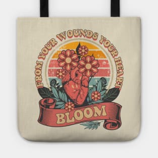 FROM YOUR WOUNDS YOUR HEART BLOOM Tote