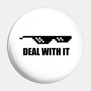 Deal With It Meme Sunglasses Gift Idea Pin