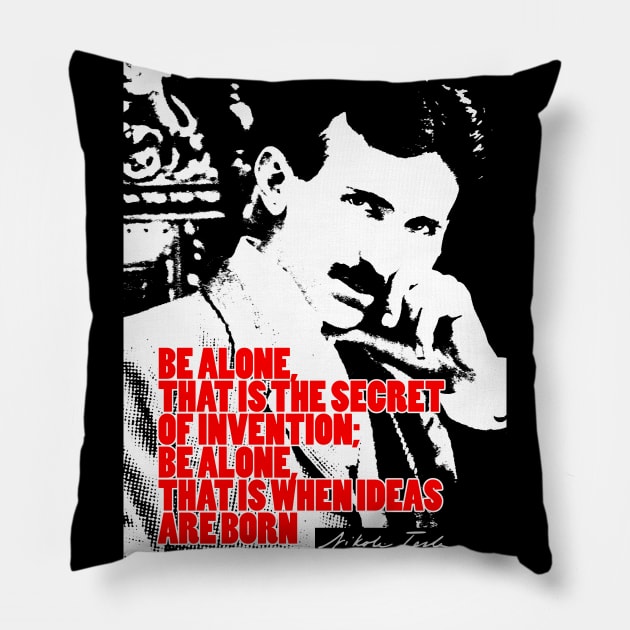 Nikola Tesla Quote 6 Pillow by pahleeloola