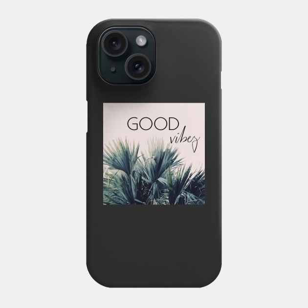 Good Vibes Palm Phone Case by ALICIABOCK