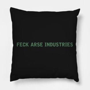 Feck Arse Industries Pillow