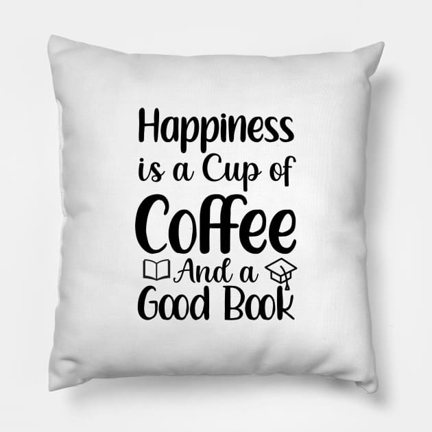 Happiness is a cup of coffee Pillow by Author - J.E. Daelman