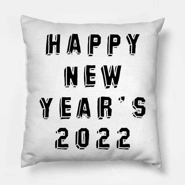 happy new year's  2022  #12 Pillow by Medotshirt