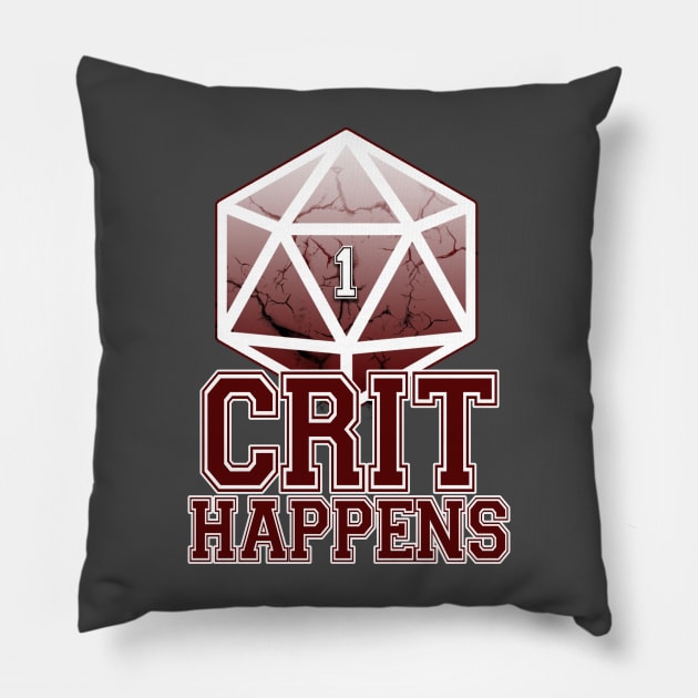 Crit Happens! Pillow by Hiraeth Tees