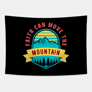 Faith Can Move The Mountain | Christian Saying Tapestry