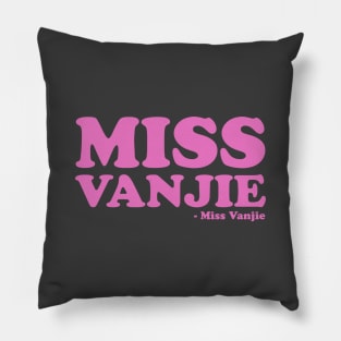 miss vanjie Pillow