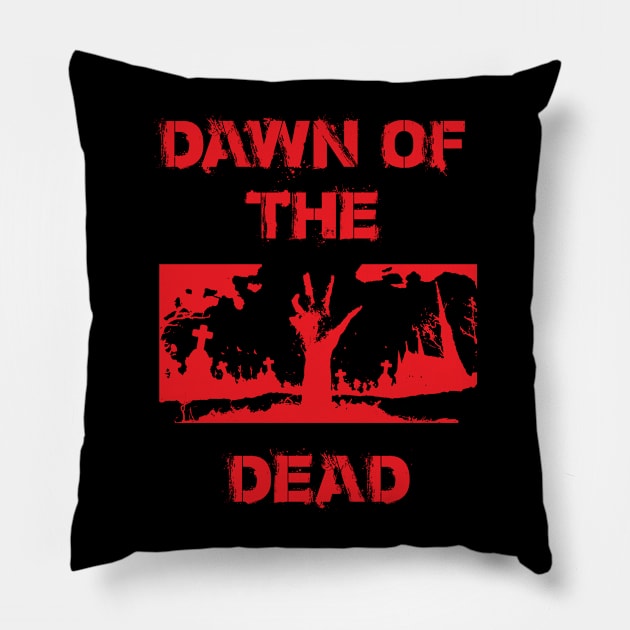 dawn of the dead Pillow by horrorshirt