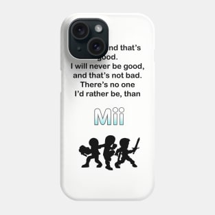 Rather be Mii Phone Case