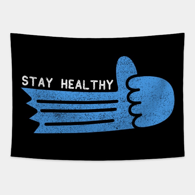 Stay healthy Tapestry by teemarket