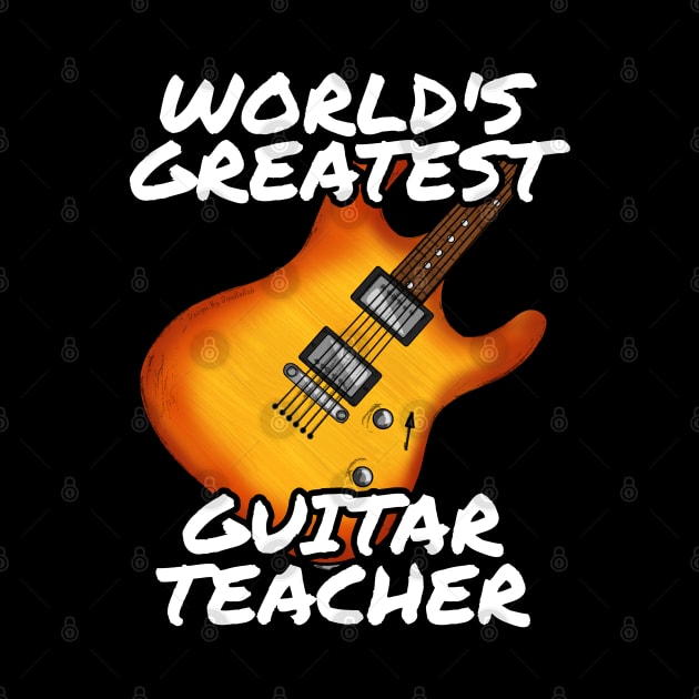 World's Greatest Guitar Teacher Electric Guitarist by doodlerob