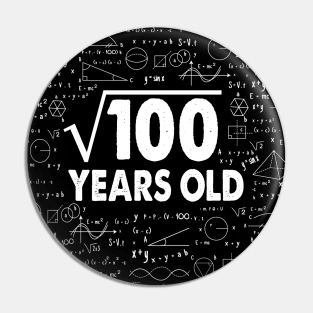 Square Root of 100 10th Birthday 10 Years Old Math Science Lover Gifts Nerdy Geeky Gift Idea Pin