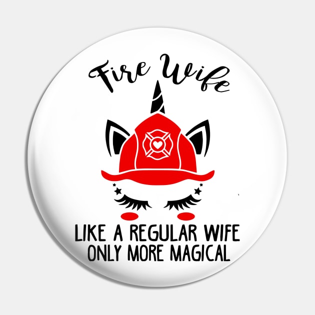 Fire Wife Like A Regular Wife Only More Magical Pin by heryes store