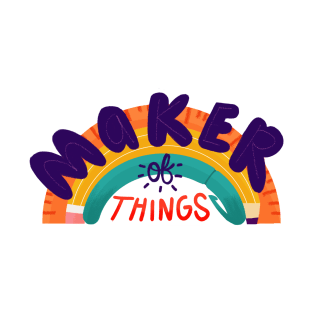Maker of Things T-Shirt