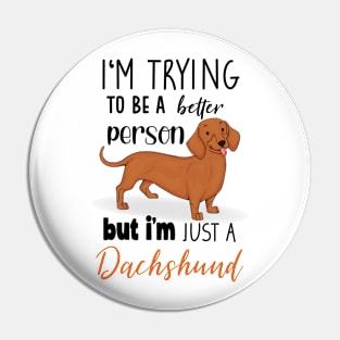 Funny Dachshund Mom Dog Lover Doxie, Cute Wiener Dog Pin