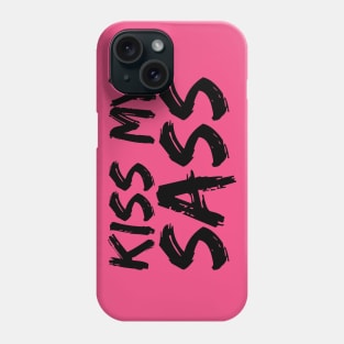 Kiss My Sass Black Ink Edition Phone Case