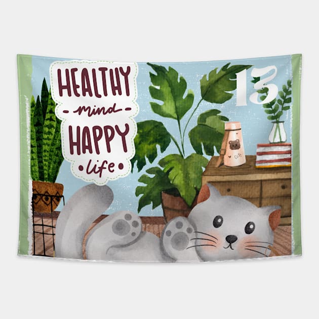 Healthy Mind Happy Life! Tapestry by Natifa