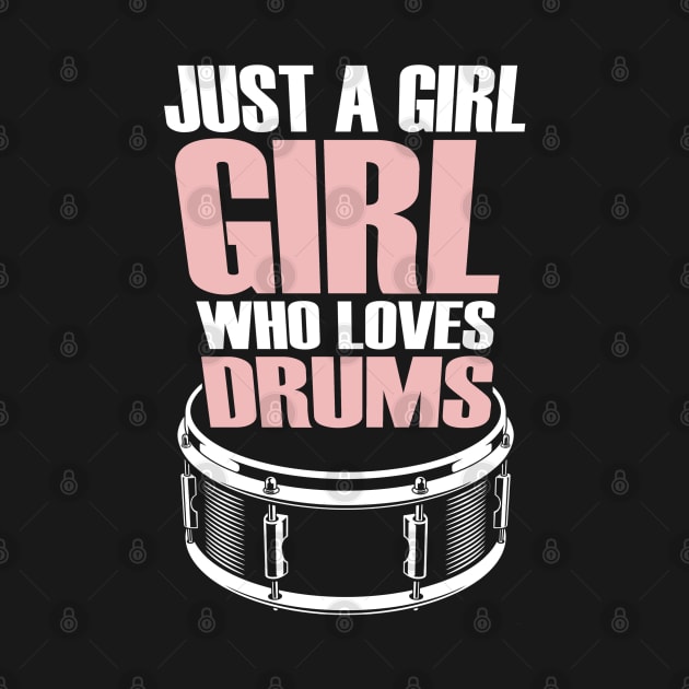 Just A Girl Who Loves Drums by Issho Ni