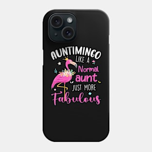 Flamingo Auntimingo Like A Normal Aunt Funny Auntie Phone Case