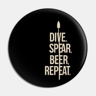 "Dive, Spear, Beer, Repeat" Spearfishing Pin